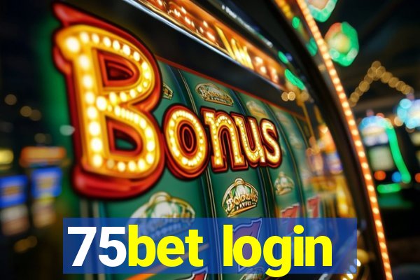 75bet login